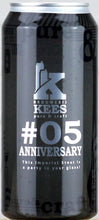 Load image into Gallery viewer, Brouwerij Kees - Anniversary #05 - 9.5% - 440ml
